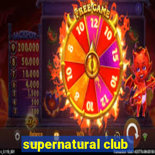 supernatural club